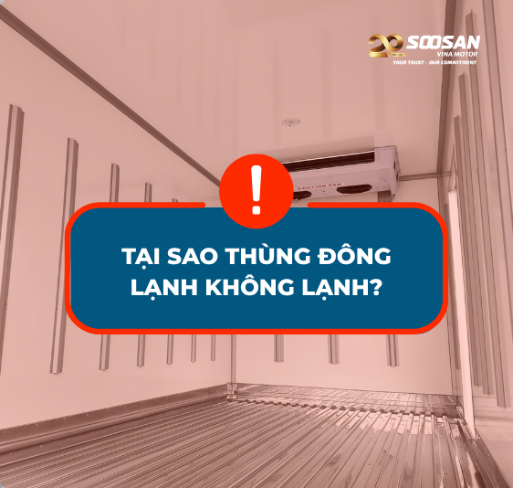 5 Nguyên Nhân Khiến Xe Tải Thùng Đông Lạnh